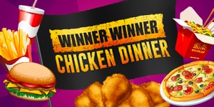 Winner Winner Chicken Dinner